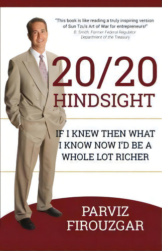 20/20 Hindsight, De Parviz Firouzgar. Editorial Crescendo Publishing Llc, Tapa Blanda En Inglés