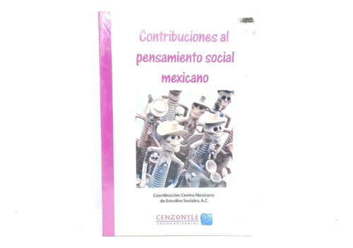 Contribuciones Al Pensamiento Social Mexicano