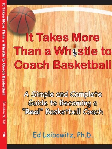 It Takes More Than A Whistle To Coach Basketball A Simple An