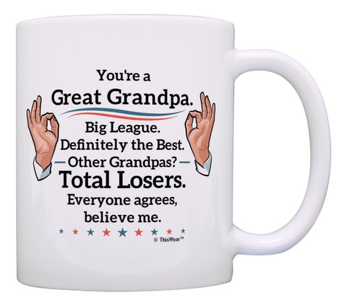 Thiswear Youre A Great Grandpa President Gag Taza De Café Ta