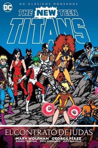 The New Teen Titans Contrato De Judas Dc Clasicos Modernos