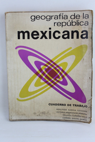 R493 Herlinda Garcia -- Geografia De La Republica Mexicana