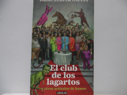 El Club De Los Lagartos / Daniel Samper Ospina / Aguilar 