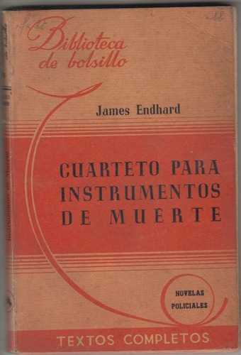 1945 James Endhard Cuarteto Para Instrumentos De Muerte Raro