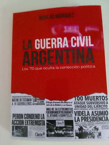Guerra Civil Argentina Nicolas Marquez