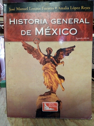 Historia General De México 2da Edición - José Manuel Lozano