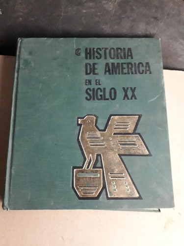 Libro Tapa Dura Historia De América En El Siglo Xx 