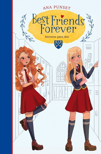 Secretos Para Dos. Best Friends Forever 2 - Ana Punset