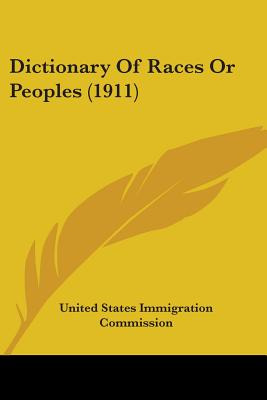 Libro Dictionary Of Races Or Peoples (1911) - United Stat...