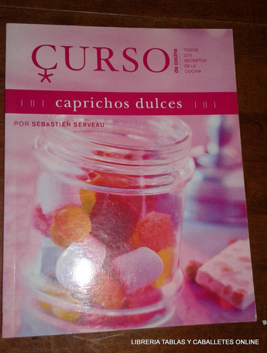 Caprichos Dulces. Sebastien Serveau (ltc)