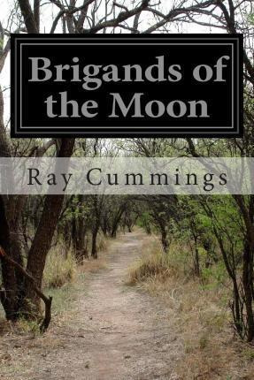 Libro Brigands Of The Moon - Ray Cummings