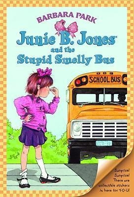 Junie B. Jones And The Stupid Smelly Bus - Barbara Park