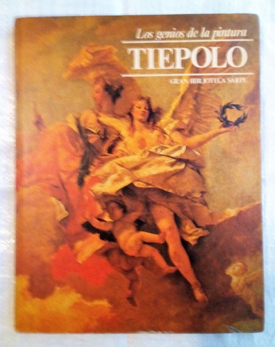 Libro Los Genios De La Pintura - Tiepolo - Tomo 27 - Sarpe