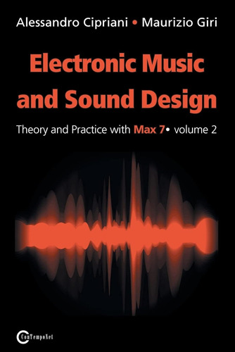 Electronic Music And Sound Design - Theory And Practice With