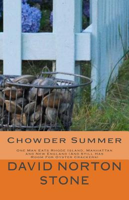 Libro Chowder Summer: One Man Eats Rhode Island, Manhatta...
