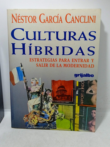 Cultural Híbridas - Néstor García Canclini - Grijalbo - 1989