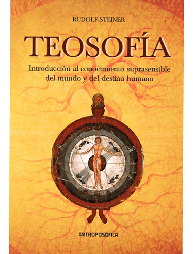 Libro Teosofía De Rudolf Steiner * Ed. Antroposofica * Papel