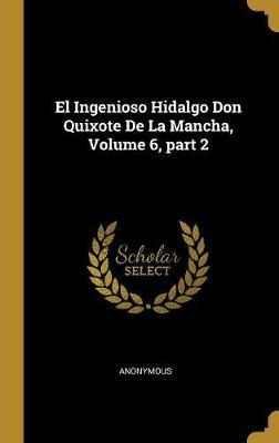 Libro El Ingenioso Hidalgo Don Quixote De La Mancha, Volu...