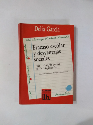Fracaso Escolar Y Desventajas Sociales - Delia García