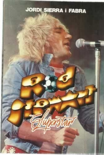 Rod Stewart Superstar - Jordi Sierra I Fabra