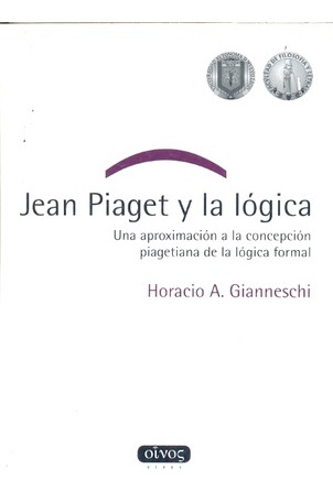 Jean Piaget Y La Logica - Jean