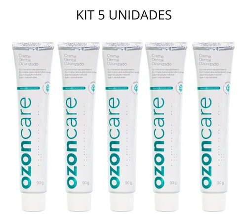 Kit 5 Creme Dental Ozonizado Dentes Sensíveis Ozoncare 90g