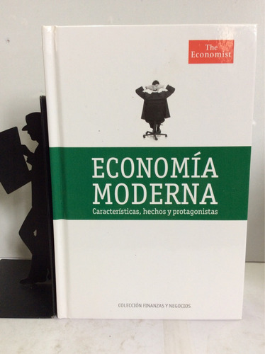 Economía Moderna,  Características, Hechos... Varios Autores