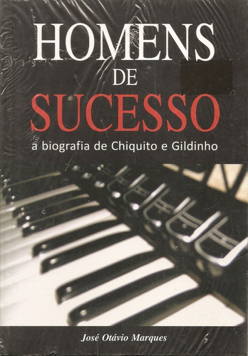 Livro - Jose Otavio Marques - Homens De Sucesso - A Biografi