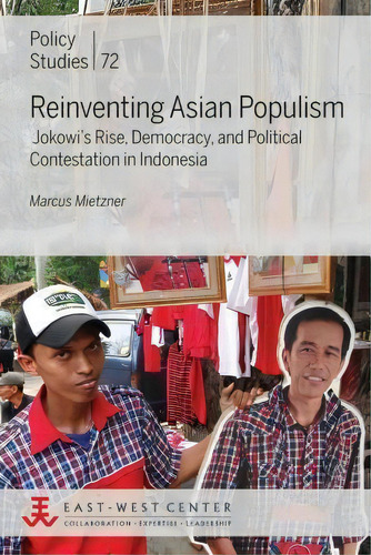 Reinventing Asian Populism, De Marcus Mietzner. Editorial East West Center, Tapa Blanda En Inglés