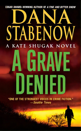 A Grave Denied, De Stabenow, Donna. Editorial St Martins Pr 3pl, Tapa Blanda En Inglés