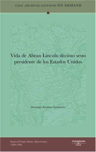 Libro: Vida Abran Lincoln Décimo Sesto Presidente E&..
