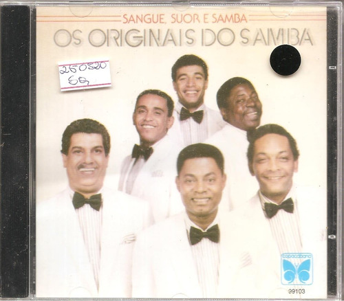 Cd Os Originais Do Samba - Sangue, Suor E Samba