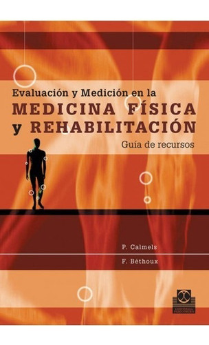 Evaluación Y Med. En La Medicina Fsca Y Rehab.