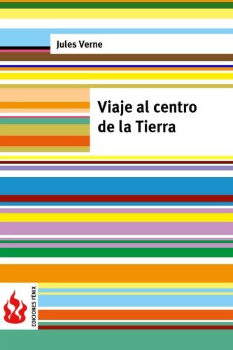 Viaje Al Centro De La Tierra: -low Cost- Edicion Limitada -e