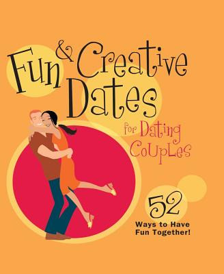 Libro Fun & Creative Dates For Dating Couples: 52 Ways To...