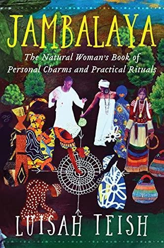 Jambalaya: The Natural Woman's Book Of Personal Charms And P