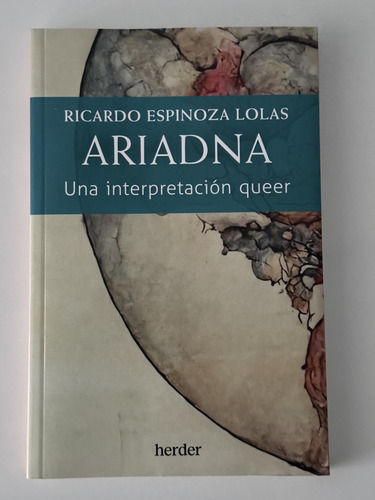 Ariadna. Una Interpretación Queer, Espinoza, Herder, W,0 (Usado)
