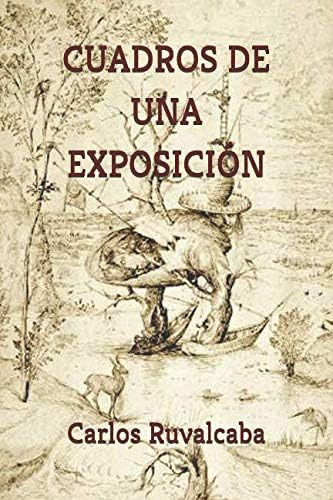 Libro: Cuadros De Una Exposición (spanish Edition)