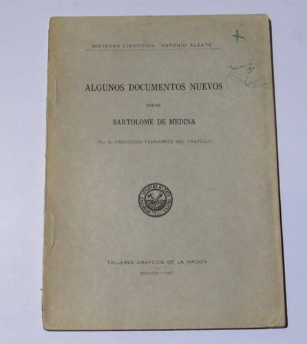 Algunos Documentos Nuevos Sobre Bartolome De Medina