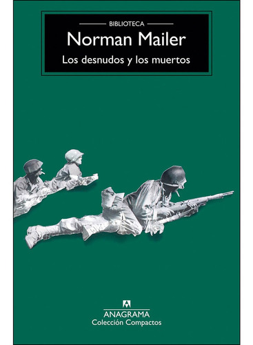 Los Desnudos Y Los Muertos - Norman Mailer