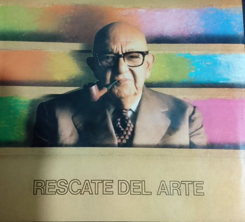 Rescate Del Arte.jorge Romero Brest.