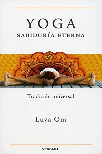 Libro Yoga Sabiduria Eterna De Luva Om