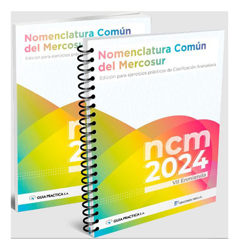 Nomenclatura Común Del Mercosur 2024 - Versión Anillada - Ed