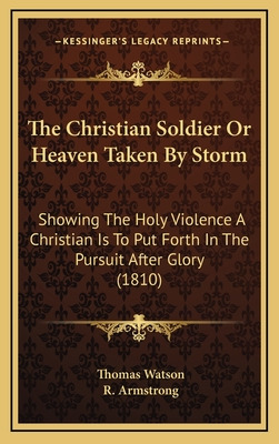 Libro The Christian Soldier Or Heaven Taken By Storm: Sho...