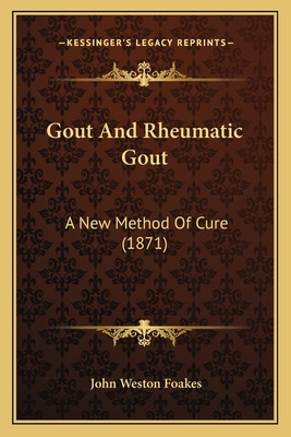 Libro Gout And Rheumatic Gout: A New Method Of Cure (1871...