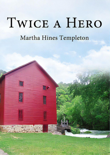 Twice A Hero, De Templeton, Martha Hines. Editorial Elm Hill Books, Tapa Blanda En Inglés