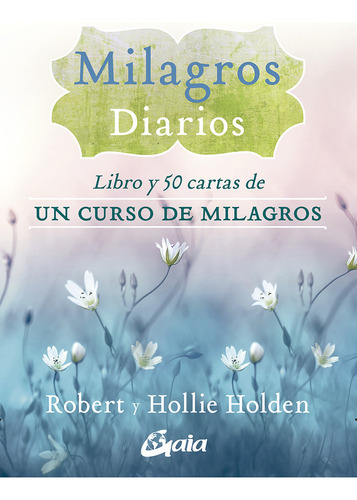 Milagros Diarios - Holden, Robert;holden, Hollie
