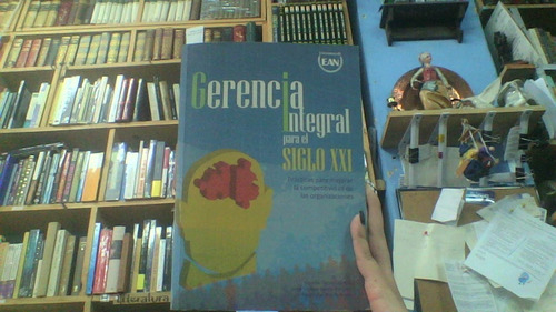 Gerencia Integral Para El Siglo Xxi