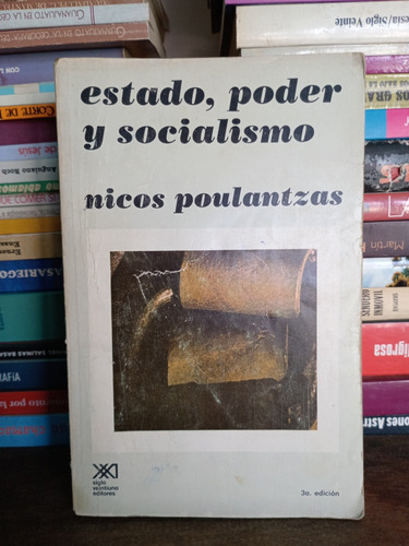 Estado, Poder Y Socialismo