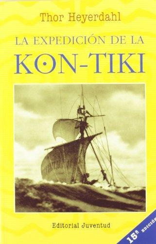 Expedicion De La Kon - Tiki, De Heyerdahl, Thor. Editorial Juventud Editorial, Tapa Blanda En Español, 1900